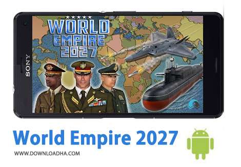 دانلود World Empire 2027 1.5.1 – بازی استراتژیک امپراطوری جهانی ۲۰۲۷ برای اندروید