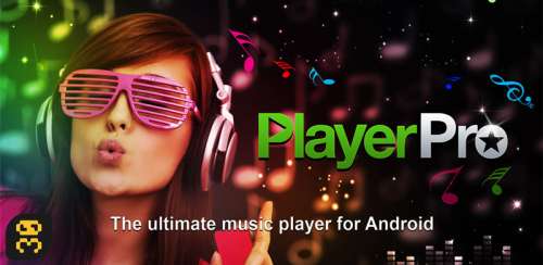 دانلود PlayerPro Music Player v5.6 B-194 – موزیک پلیر حرفه ایی و زیبای اندروید