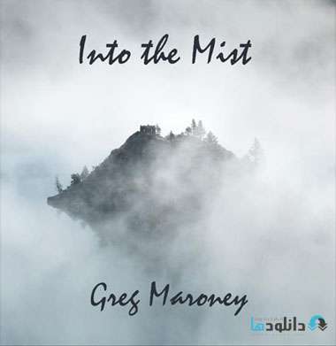 دانلود آلبوم موسیقی Into the Mist اثری از Greg Maroney
