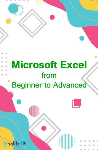 دانلود Microsoft Excel from Beginner to Advanced – دوره آموزشی مایکروسافت اکسل