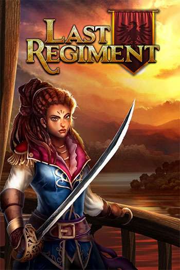دانلود بازی Last Regiment برای کامپیوتر – نسخه PLAZA