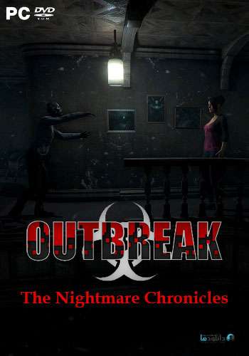دانلود بازی Outbreak The Nightmare Chronicles Complete Edition برای کامپیوتر