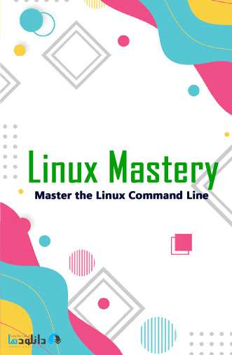 دانلود دوره آموزشی Linux Mastery Master the Linux Command Line از یودمی