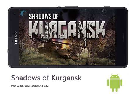 دانلود Shadows of Kurgansk 1.3.60  – بازی اکشن سایه کورگانسک برای اندروید