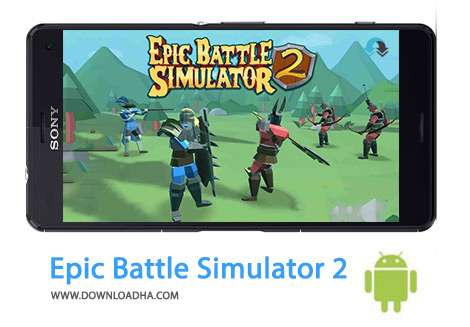 دانلود Epic Battle Simulator 2 1.5.10 – بازی شبیه ساز نبردهای شگفت انگیز برای اندروید