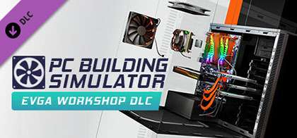 دانلود بازی PC Building Simulator – EVGA Workshop برای کامپیوتر