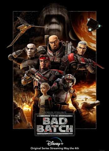 دانلود انیمیشن سریالی Star Wars The Bad Batch 2021