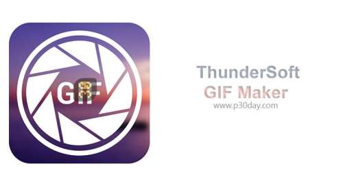 دانلود ThunderSoft GIF Maker 3.5.0.0 – ساخت تصاویر محترک GIF