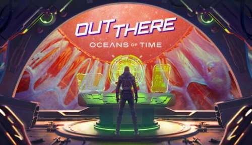 دانلود بازی Out There Oceans of Time برای کامپیوتر