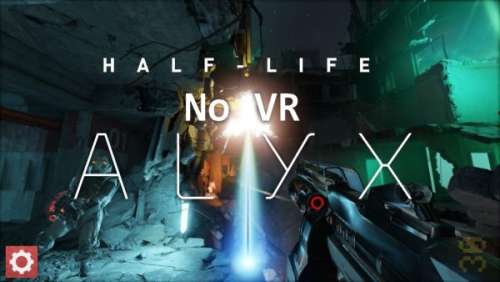 دانلود بازی Half Life Alyx NoVR برای کامپیوتر