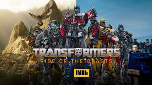 امتیاز فیلم Transformers: Rise of the Beasts از IMDB ؛ نمره -A از سینما اسکور