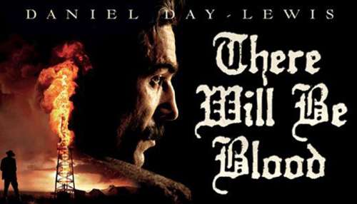 فیلم خون به پا خواهد شد (There Will Be Blood) | داستان، بازیگران و نمرات