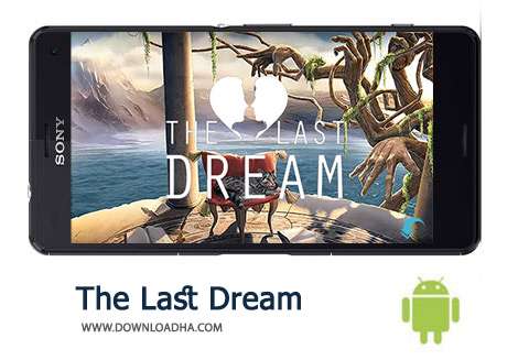 دانلود The Last Dream 1.25 – بازی ماجرایی آخرین رویا برای اندروید