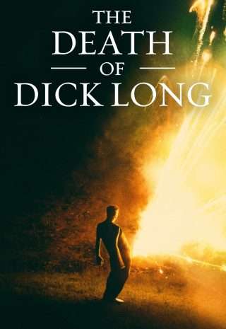 دانلود فیلم   The Death of Dck Long 2019