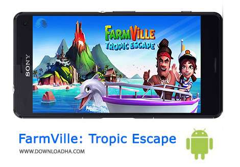 دانلود FarmVille: Tropic Escape 1.76.5455 – بازی شبیه ساز اندروید